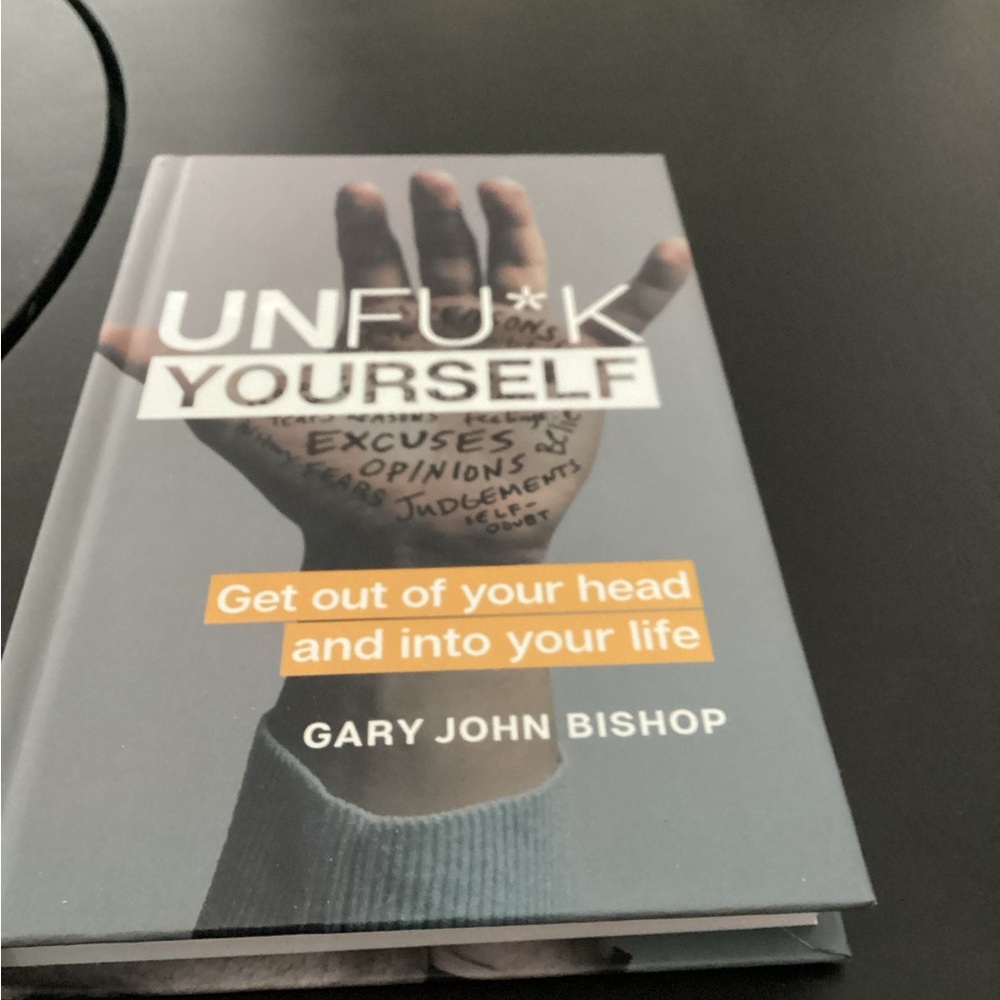 Gently Used: UNFU*K YOURSELF by Gary John Bishop